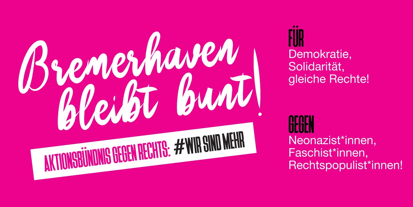 Wir Sind Mehr! Wir Sind Bunt! Und Wir Wollen Es Auch Bleiben